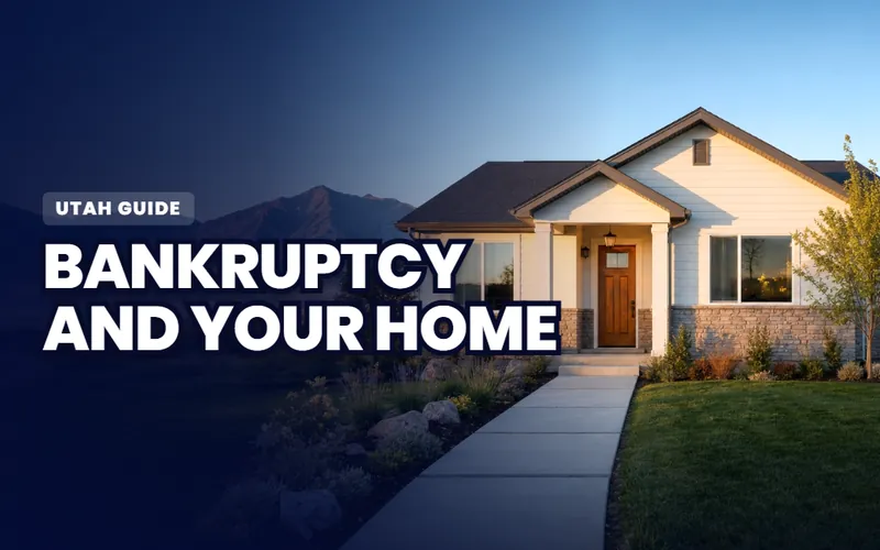 Bankruptcy and your home