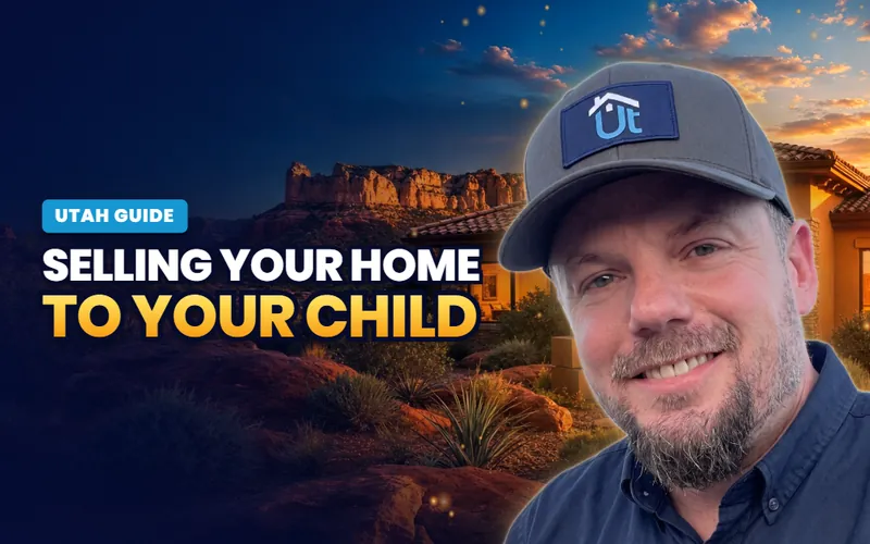 Selling your home to your child
