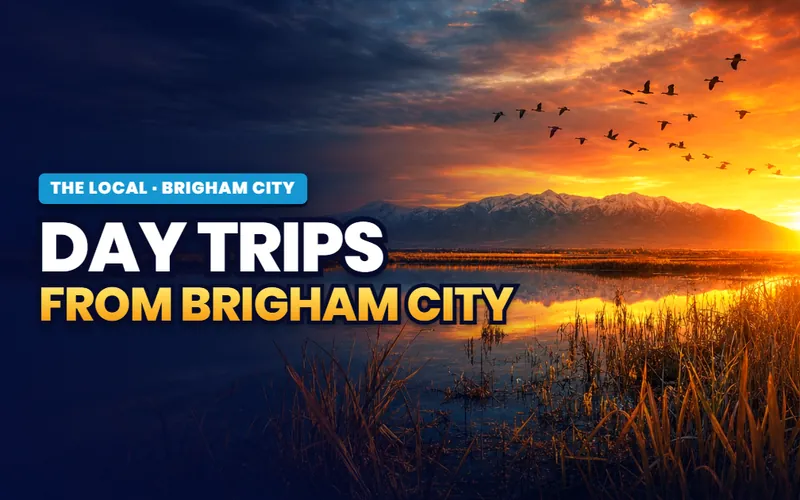 Day trips from Brigham City