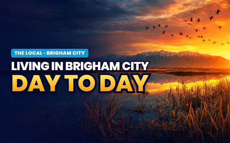 Living in Brigham City