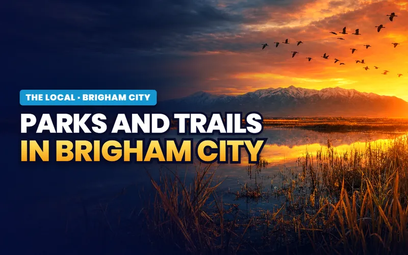 Parks and trails in Brigham City