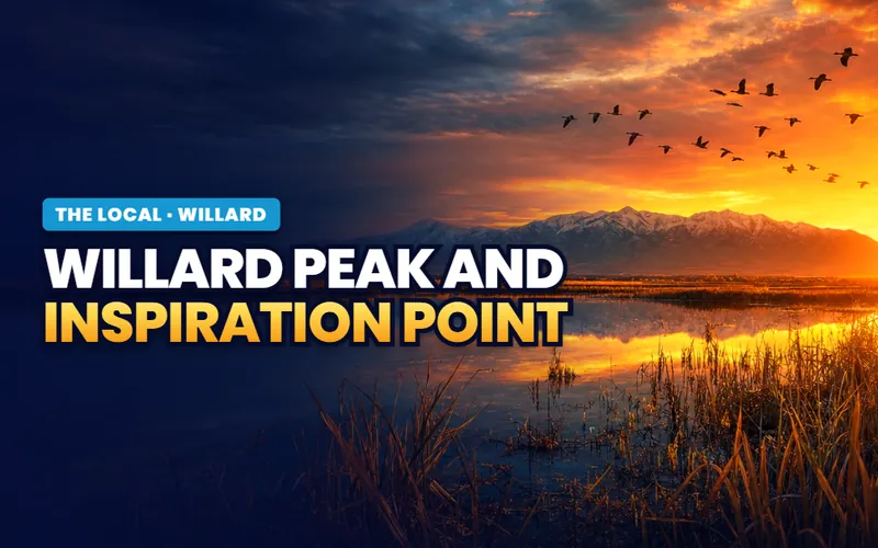 Willard Peak and Inspiration Point