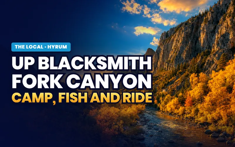 Exploring Blacksmith Fork Canyon in Hyrum