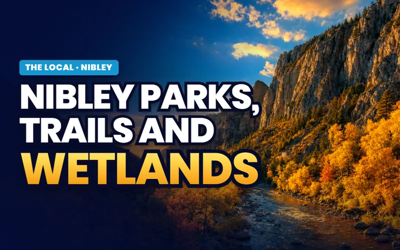 Nibley's Parks, Trails & Wetlands