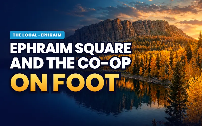 Ephraim Square: the Co-op and pioneer buildings