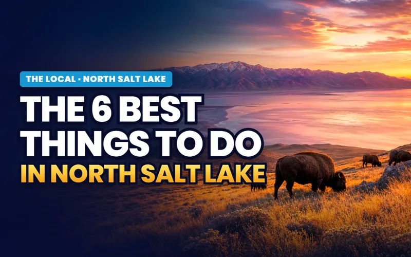 Top 6 things to do in North Salt Lake