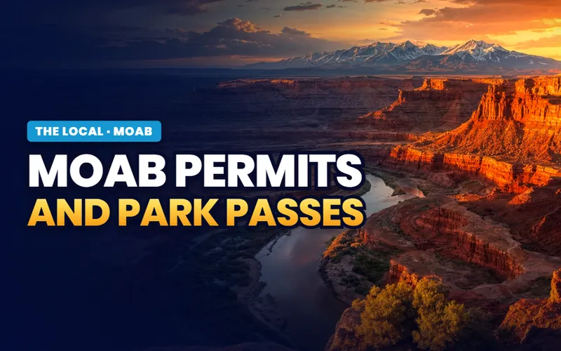 Permits, passes and entry in Moab