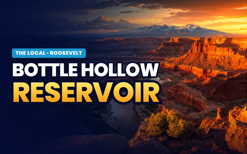 Bottle Hollow, if you sorted the permit in Roosevelt