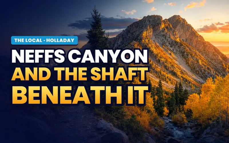 Neffs Canyon in Holladay