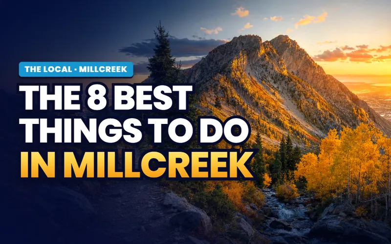 The 8 best things to do in Millcreek