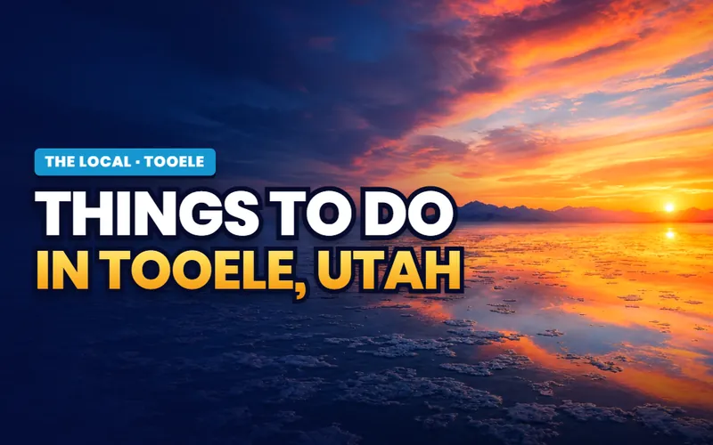 Top 12 things to do in Tooele