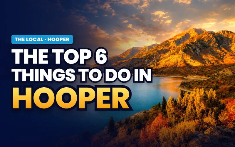 The top 6 things to do in Hooper