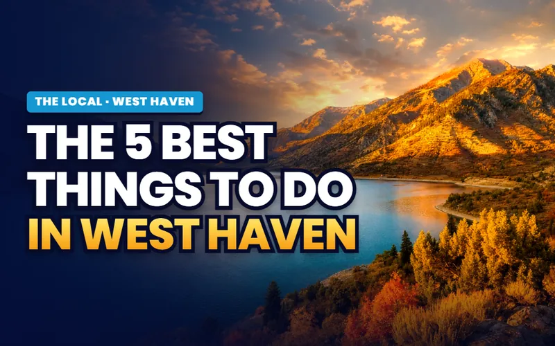 The 5 best things to do in West Haven